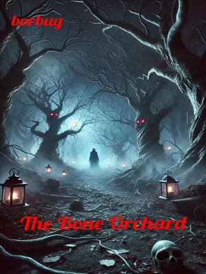 cover image of The Bone Orchard